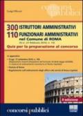300 istruttori amministrativi 110 funzionari amministrativi nel Comune di Roma. Quiz per la preparazione al concorso