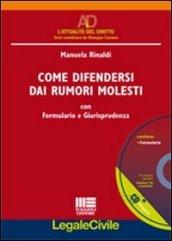 Come difendersi dai rumori molesti. Con CD-ROM