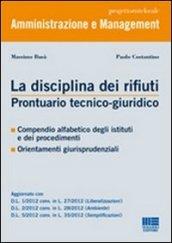 La disciplina dei rifiuti. Prontuario tecnico-giuridico