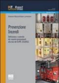 Prevenzione incendi. Definizione e controllo dei requisiti prestazionali alla luce del D.P.R. 151/2011