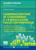 L'amministratore di condominio e la mediazione delle controversie