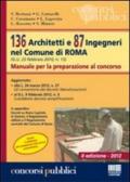 136 architetti e 87 ingegneri nel comune di Roma. Manuale per la preparazione al concorso