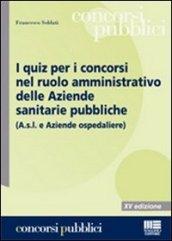 I quiz per i concorsi nel ruolo amministrativo delle aziende sanitarie pubbliche