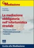 La mediazione obbligatoria nell'infortunistica stradale