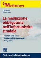 La mediazione obbligatoria nell'infortunistica stradale