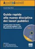 Guida rapida alla nuova disciplina dei lavori pubblici. Con CD-ROM