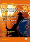 Il manuale di prevenzione incendi. Con CD-ROM