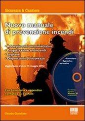 Il manuale di prevenzione incendi. Con CD-ROM
