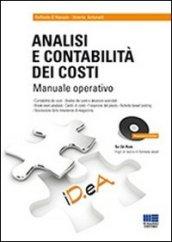 Analisi e contabilità dei costi. Manuale operativo. Con CD-ROM