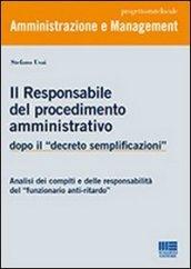 Il responsabile del procedimento amministrativo. Dopo il «decreto semplificazioni»