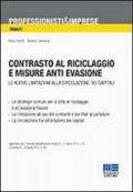 Contrasto al riciclaggio e misure anti evasione. Le nuove limitazioni alla circolazione dei capitali