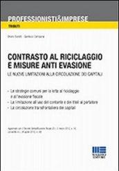 Contrasto al riciclaggio e misure anti evasione. Le nuove limitazioni alla circolazione dei capitali