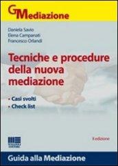 Tecniche e procedure della nuova mediazione