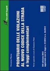 Prontuario delle violazioni al nuovo codice della strada e leggi complementari
