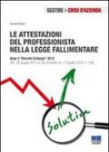 Le attestazioni del professionista nella legge fallimentare. Con CD-ROM