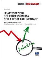 Le attestazioni del professionista nella legge fallimentare. Con CD-ROM