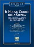 Il nuovo codice della strada e il regolamento di esecuzione