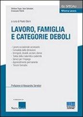 Riforma lavoro. 2.Lavoro, famiglia e categorie deboli