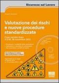 Valutazione dei rischi e nuove procedure standardizzate. Con CD-ROM