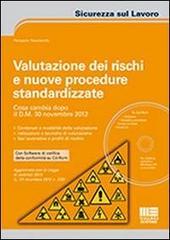 Valutazione dei rischi e nuove procedure standardizzate. Con CD-ROM