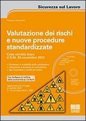 Valutazione dei rischi e nuove procedure standardizzate. Con CD-ROM