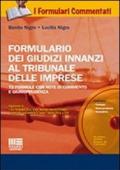 Formulario dei giudizi innanzi al tribunale delle imprese. Formulario dei giudizi innanzi al tribunale delle imprese. Con CD-ROM