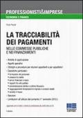 La tracciabilità dei pagamenti. Nelle commesse pubbliche e nei finanziamenti