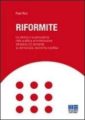 Riformite. La retorica e la persuasione nella pubblica amministrazione attraverso 50 domande su democrazia, economia e politica