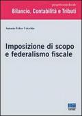 Imposizione di scopo e federalismo fiscale