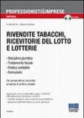 Rivendite tabacchi, ricevitorie del lotto e lotterie