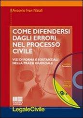 Come difendersi dagli errori nel processo civile. Con CD-ROM