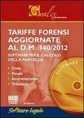 Tariffe forensi aggiornate al D.M. 140/2012. CD-ROM