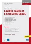 Lavoro, famiglia e categorie deboli