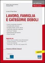 Lavoro, famiglia e categorie deboli