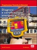 Diagnosi e certificazione energetica. Prove strumentali sugli edifici