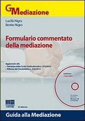 Formulario commentato della mediazione. Con CD-ROM