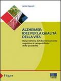 Alzheimer. Idee per la qualità della vita