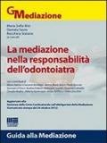 La mediazione nella responsabilità dell'odontoiatra