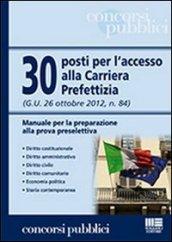 30 posti per l'accesso alla carriera prefettizia