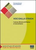 Voci dalla strada. I senza dimora di Roma si raccontano