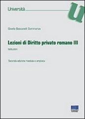 Lezioni di diritto privato romano. 3.