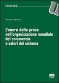 L'onere della prova nell'organizzazione mondiale del commercio e valori del sistema