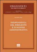 Indipendenza del dirigente e funzione amministrativa