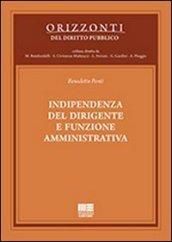 Indipendenza del dirigente e funzione amministrativa