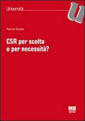 CSR per scelta o per necessità?