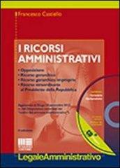 I ricorsi amministrativi. Con CD-ROM