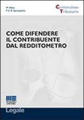 Come difendere il contribuente dal redditometro