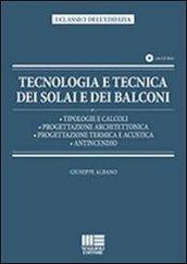 Tecnologia e tecnica dei solai e dei balconi. Con CD-ROM