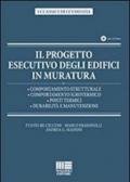 Il progetto esecutivo degli edifici in muratura. Con CD-ROM