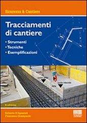 Tracciamenti da cantiere